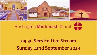 Rustington Methodist Church Live Stream 22092024 [upl. by Weylin]