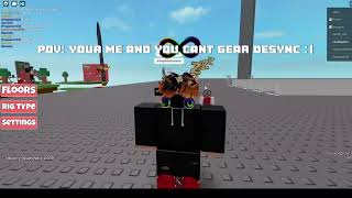 Pov your me and you cant gear desync [upl. by Selden]