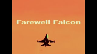 FAREWELL FALCON [upl. by Laws]