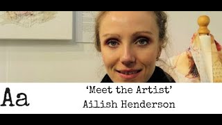 Meet The Artist No10  Ailish Henderson  Textile Artist [upl. by Bertsche]