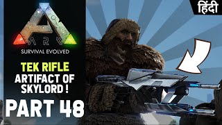 TEK RIFLE Is Love ❤  ARK Survival Evolved EP48 Gameplay In Hindi [upl. by Clapper]