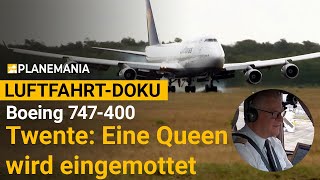 Ganze Doku Der letzte Flug einer Boeing 747400 Eine Queen wird eingemottet [upl. by Shig987]