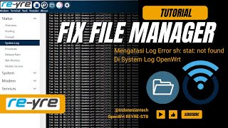 Fix File Manager System Log Error Di OpenWrt  REYREWRT [upl. by Roydd]