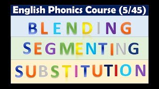 Blending Segmentation and Substitution  English Phonics Course  Lesson 545 [upl. by Suryt]