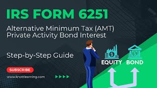 How to File IRS Form 6251 for AMT Adjustments for Private Activity Bond Interest Income [upl. by Chevalier]