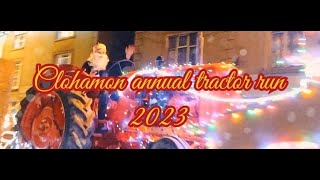 Clohamon annual Christmas tractor 🚜 run as it passes through Bunclody December 16 2023 [upl. by Dionisio501]