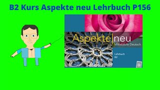 تعلم اللغة الالمانية Apsekte neu lehrbuch B2 156 dr ich [upl. by Carlota]