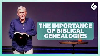 The Importance Of Biblical Genealogies [upl. by Seif768]