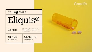 Eliquis Apixaban  How It Works How to Take It and Side Effects  GoodRx [upl. by Rafaelof932]