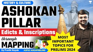 History Mapping Ashokan Pillar Edicts amp Inscriptions  Important➡️UPSC Prelims 2024  Pratik Nayak [upl. by Ahseeyt129]