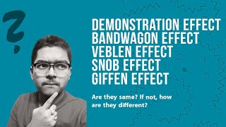 Difference between Bandwagon  snob demonstration veblen effect Consumer preference Economics [upl. by Tennaj]