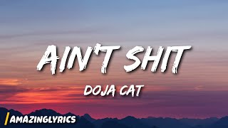 Doja Cat  Aint Shit Lyrics [upl. by Siletotsira]