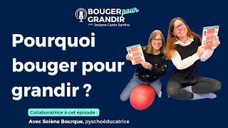 Pourquoi les enfants doiventil bouger pour grandir avec Solène Bourque [upl. by Hairahcaz]