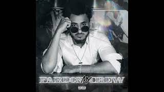 Pardon My Crew Official Audio [upl. by Doralynn969]