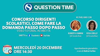 Concorso dirigenti scolastici come fare la domanda passo dopo passo con QUESTION TIME [upl. by Sheree]