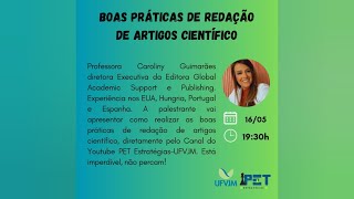 Boas práticas de redação de artigos científico  Profa Caroliny Guimarães  PET Estratégias UFVJM [upl. by Sordnaxela]