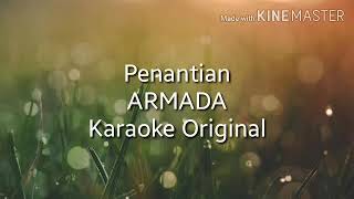 Armada  Penantian Karaoke Tanpa Vokal Original [upl. by Romilly]