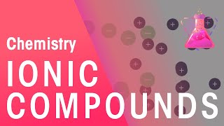 Ionic Compounds amp Their Properties  Properties of Matter  Chemistry  FuseSchool [upl. by Nessah]