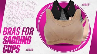 Best Bras for Sagging Cups After Breastfeeding Weight Loss or Menopause [upl. by Nnyliak]