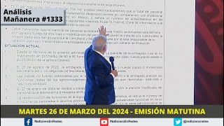 Edición Matutina Martes 26 de Marzo del 2024 [upl. by Bornie]