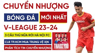 Chuyển nhượng VLeague mới nhất  Hà Nội FC chia tay 3 cầu thủ nữa CLB TPHCM đón trung vệ xịn [upl. by Attenborough]