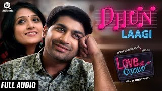 Dhun Laagi  Full Audio Song  Love Ni Bhavai  SachinJigar  Siddharth Amit Bhavsar [upl. by Lilith]