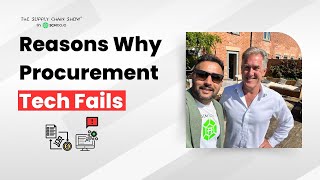 Reasons Why Procurement Tech Fails with Richard Beaumont [upl. by Baniez]