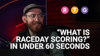 What is RaceDay Scoring in under 60 seconds [upl. by Enelram]