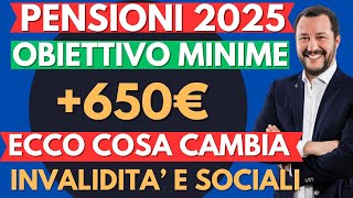 PENSIONI 2025 AUMENTO MINIME A 650€ NOVITA PER INVALIDI E SOCIALI ARRIVA LA CONFERMA [upl. by Ahsikin804]