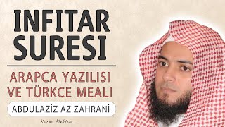 İnfitar suresi anlamı dinle Abdulaziz az Zahrani İnfitar suresi arapça yazılışı okunuşu ve meali [upl. by Aleb237]