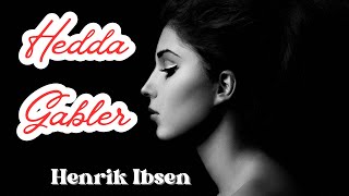 HEDDA GABLER by Henrik Ibsen amp Translated by William Archer amp Edmund Gosse  JaYo Théâtre production [upl. by Allana218]