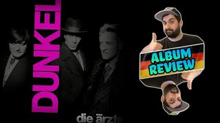 Die Ärzte  Dunkel track by track Album Review auf Deutsch  in German  Daveinitely [upl. by Arba]