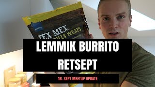 LEMMIK BURRITO RETSEPT  MEETUP UPDATE  VLOG 21 [upl. by Ihtraa]