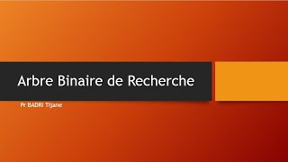 Arbre Binaire de Recherche ABRDéfinition [upl. by Anirret]