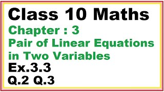 Ex33 Q23 Chapter3 Pair of Linear Equations in Two Variables  Ncert Maths Class 10  Cbse [upl. by Enelec]