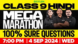 Class 9 Hindi  Mega Marathon  100 Sure Questions  Xylem Class 9 [upl. by Chem100]