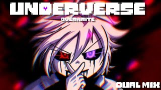 Underverse  Overwrite Dual mix [upl. by Llaccm703]