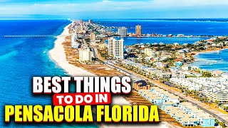 10 Best Things to Do in Pensacola Florida [upl. by Halette]