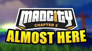 👀 MAD CITY CHAPTER 2 IS ALMOST HERE ROBLOX [upl. by Jeane]