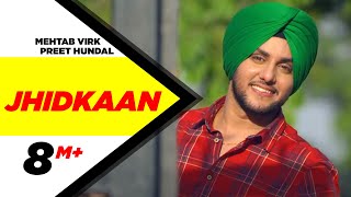 Jhidkaan  Mehtab Virk Feat Preet Hundal  New Punjabi Song 2015  Speed Records [upl. by Ettenej]