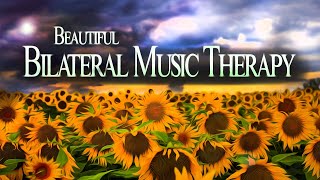 Beautiful Bilateral Music Therapy  Sunflowers  Heal Stress Anxiety PTSD  EMDR Brainspotting [upl. by Staley]