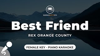 Best Friend  Rex Orange County Female Key  Piano Karaoke [upl. by Sig]