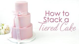 How to Dowel and Stack a Tiered Cake Tutorial [upl. by Adnilreb]