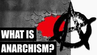 What is anarchism  a brief introduction [upl. by Berneta]