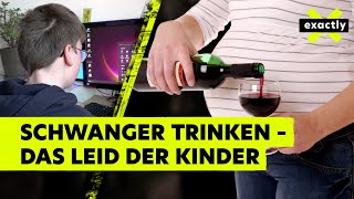 Alkohol in der Schwangerschaft – die lebenslangen Schäden der Kinder [upl. by Faletti]