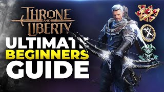 Throne and Liberty Ultimate Beginners Guide EVERYTHING YOU NEED TO KNOW [upl. by Nerra]