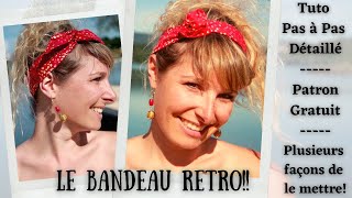 Tuto Couture Facile et Patron Gratuit Le BANDEAU RETRO [upl. by Grimbly]