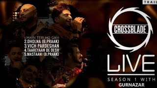 Crossblade live  Latest punjabi song 2020  All episodes  Gurnazar [upl. by Ranita]