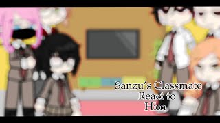 •Sanzu’s Classmate react to him•• AkashiReii •TokyoRev•GC [upl. by Nerot]