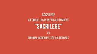 Sacrilege  Sacrilège OST [upl. by Murton]